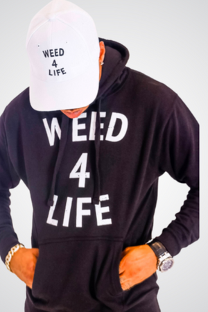 Weed 4 Life Hoodie *